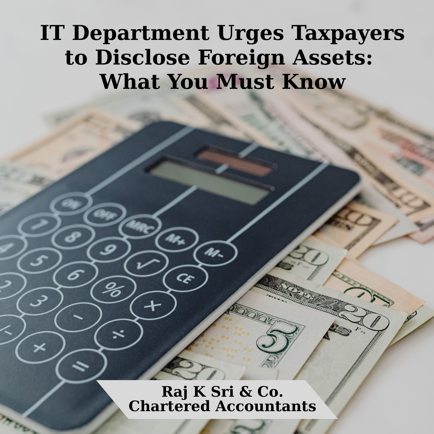 IT Department Urges Taxpayers to Disclose Foreign Assets: What You Must Know
