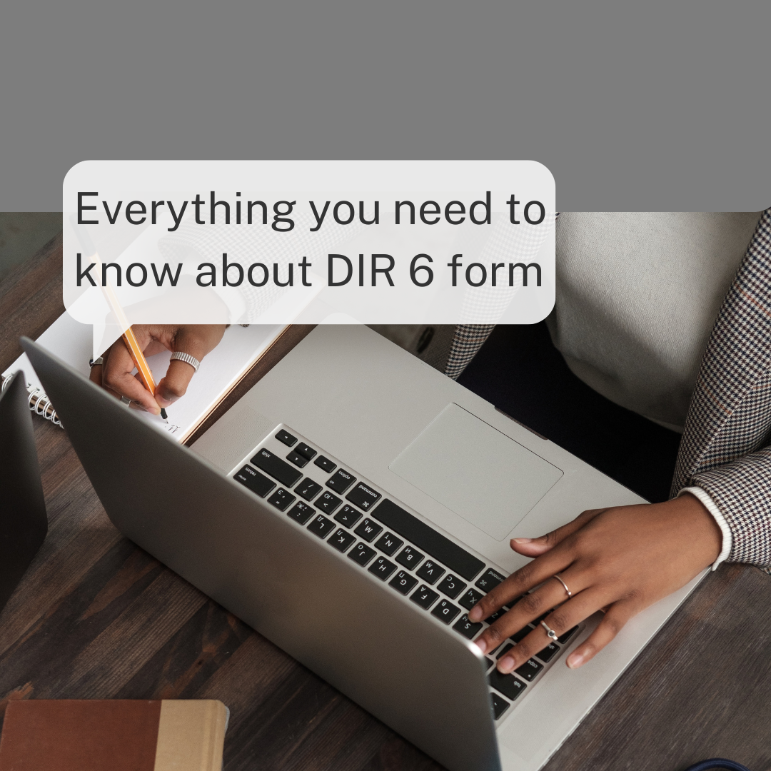 Everything you need to know about DIR 6 form